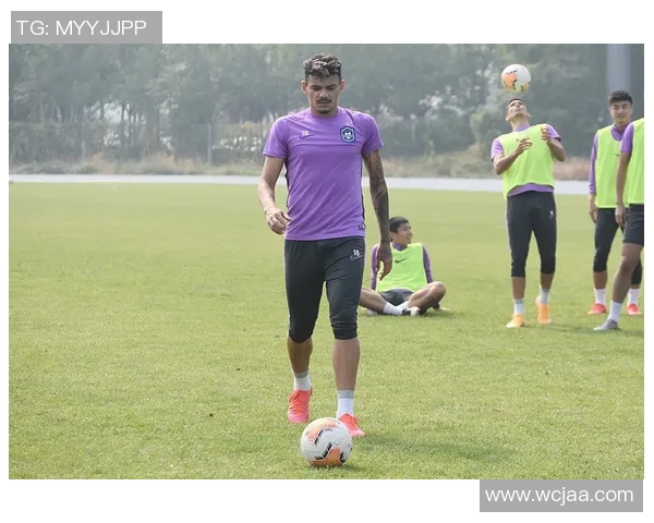 亚洲杯预选赛集训全面启动球员状态提升备战新挑战